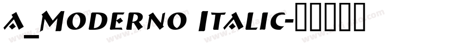 a_Moderno Italic字体转换